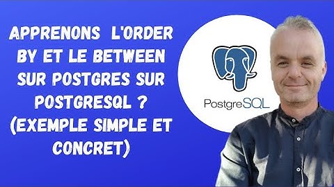 PostgreSQL : Apprenons  l