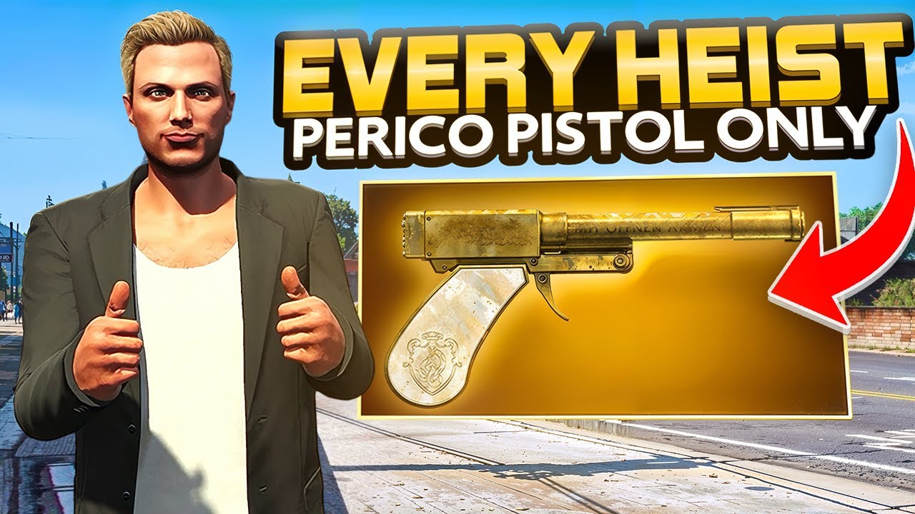 Can I complete Every Heist with ONLY the Perico Pistol?