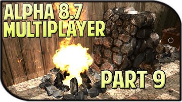 7 Days to Die Multiplayer Gameplay Part 9 - Building the Base! (Alpha 8.7)
