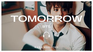 BTS (방탄소년단) - Tomorrow [BASS BOOSTED] 🎧USE HEADPHONES🎧