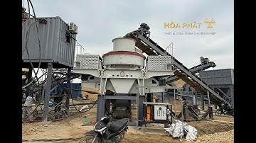 MÁY NGHIỀN CÁT và Dây chuyền Nghiền Sàng Rửa Cát Nhân Tạo từ Sỏi Sông - Hotline 0985058384