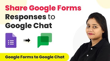 How to Share Google Forms Responses to Google Chat Automatically -  Google Forms & Google Chat