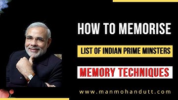 How to Memorise | List of Indian Prime Ministers | Memory Techniques In Hindi | Manmohan Dutt