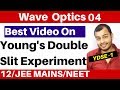 Wave Optics 04 : Young's Double Slit Experiment II YDSE -1 II Interference of Light Waves  JEE/NEET