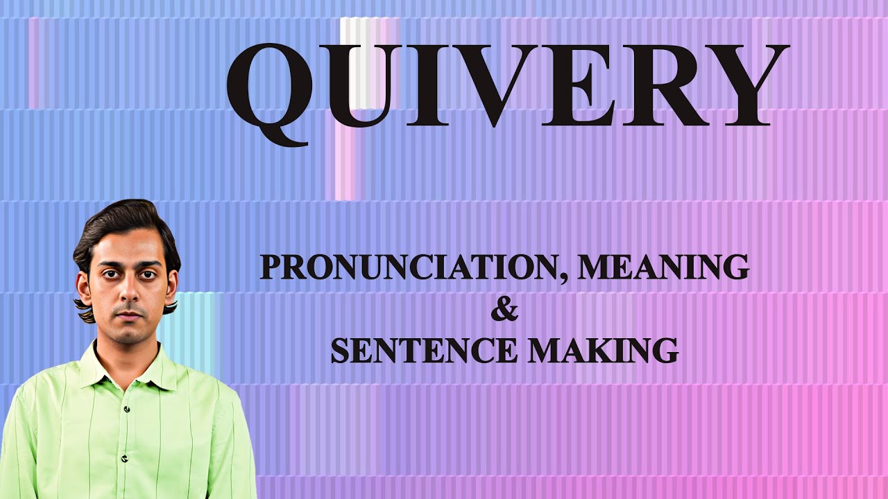 Quivery - Meaning_&_Pronunciation_Word_World_Audio_Video_Dictionary ...