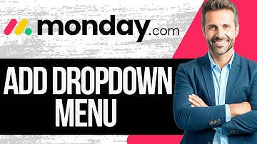 How To Add A Drop Down Menu To A Board In Monday.com