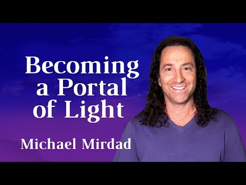 Becoming a Portal of Light