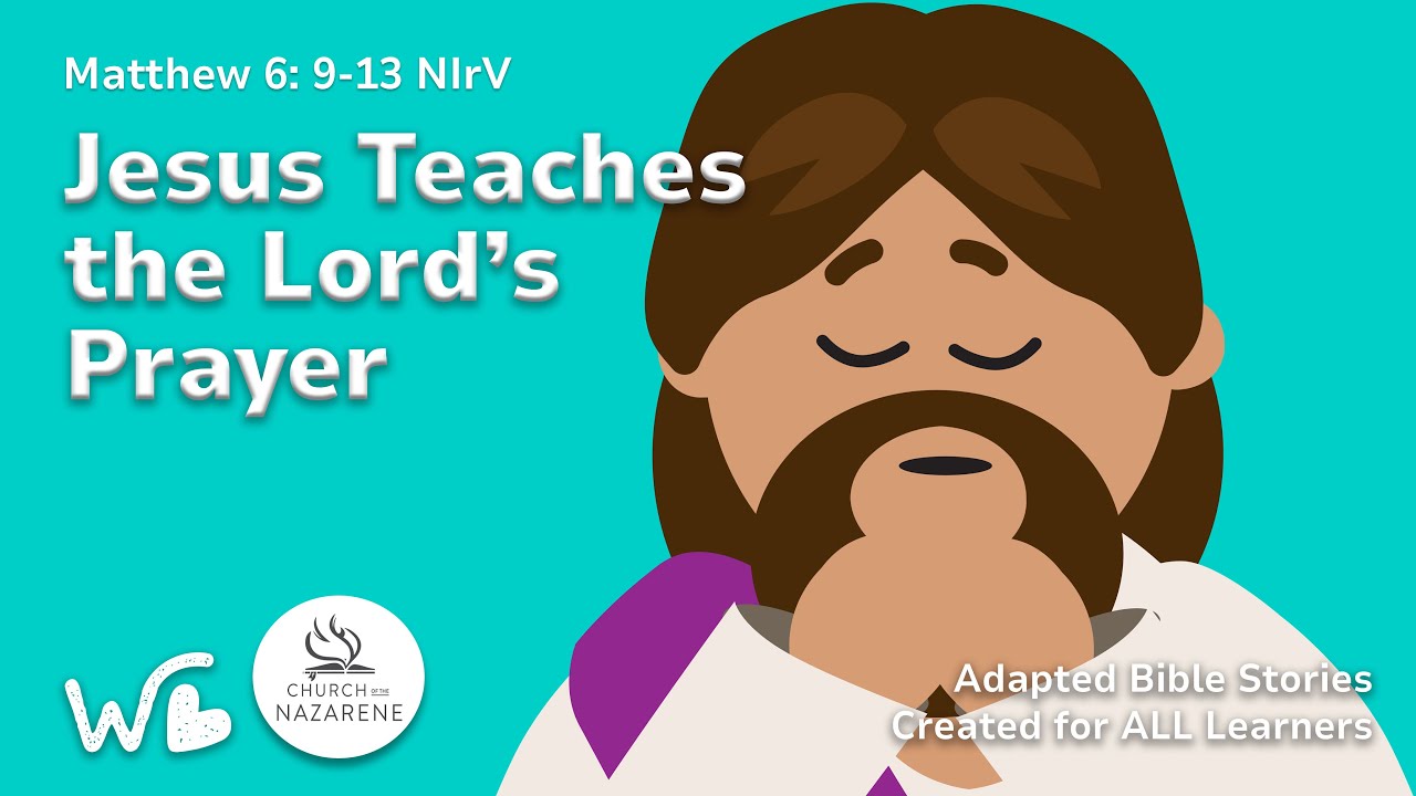 Special Education Adapted Bible Stories - Jesus Teaches the Lords Prayer Wonderful Works