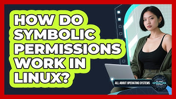 How Do Symbolic Permissions Work In Linux? - All About Operating Systems