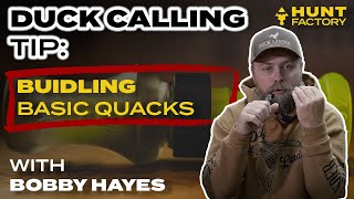 How To Blow A Duck Call: Building Basic Quacks