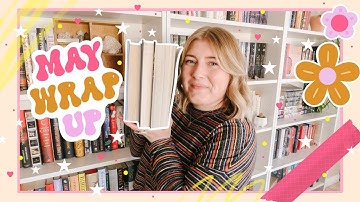 May Wrap Up