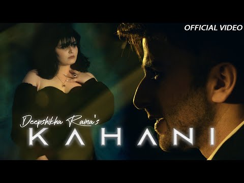 Kahani (Official Video) | Deepshikha Raina | @Anurag Abhishek | Jay Ronn |Latest Hindi Sad Song 2021