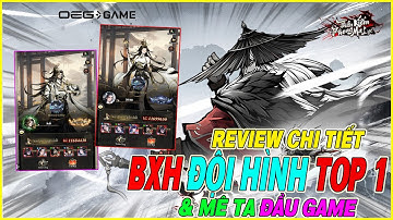 review top 1 Thần Kiếm Phong Ma Lục-OEG & mê ta tướng đầu game
