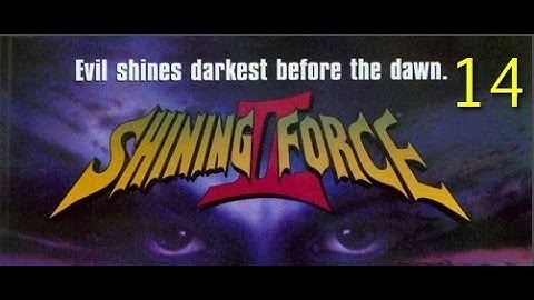 Shining Force II ~ Part 14 ~ Mattholomew2