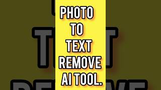 Photo To Text Remove Using Ai Tool #aitools
