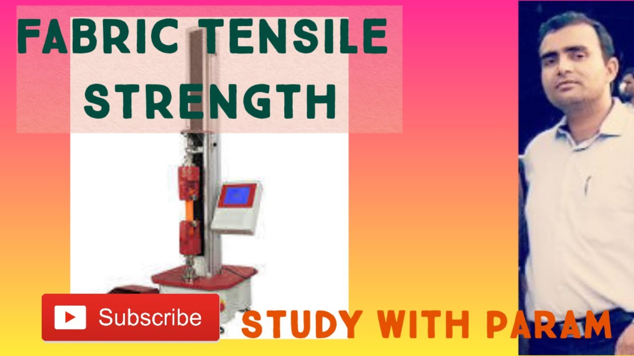 FABRIC TENSILE STRENGTH || Study With Param || Param - YouTube