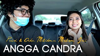 Angga Candra Ber"Puisi" Biar Cewek Ini Jadi Miliknya Malam Ini