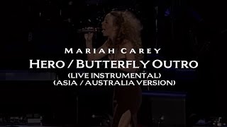 Mariah Carey - Hero / Butterfly Outro (BWT Live Instrumental)