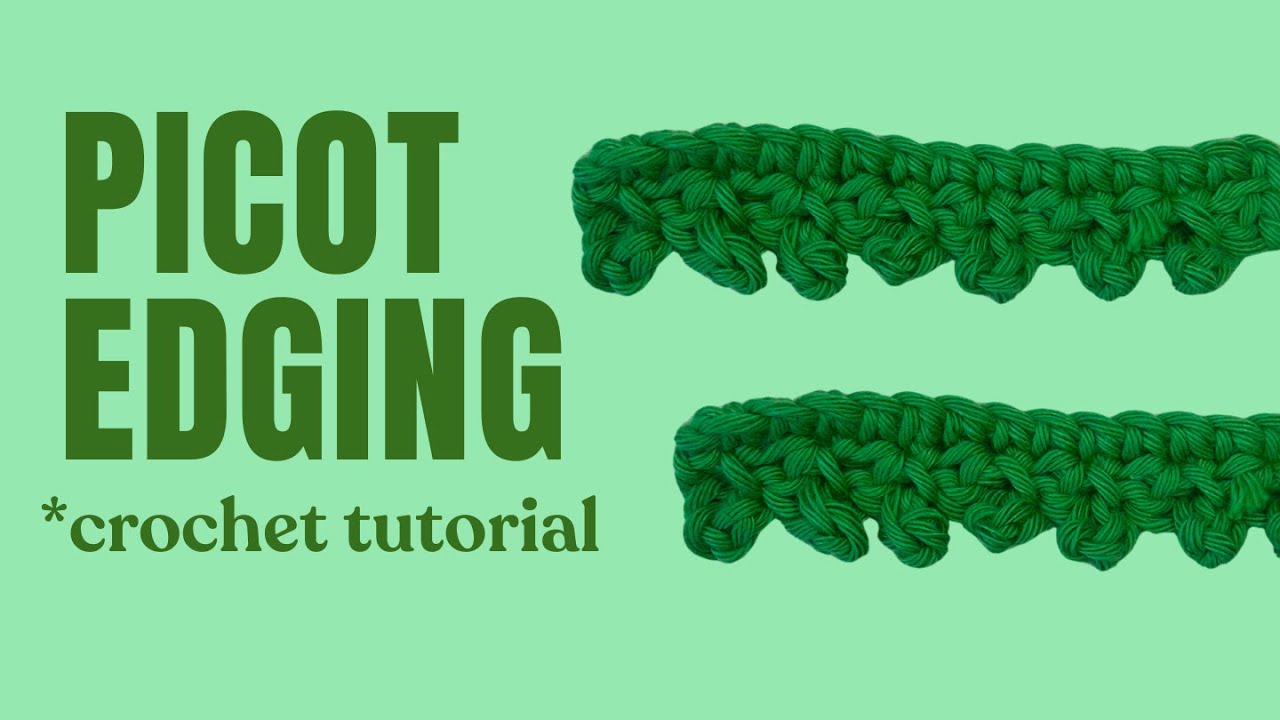 EDGING - Picot Edging (crochet tutorial)