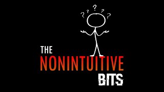 The NonIntuitive Bits Live. Episode 96