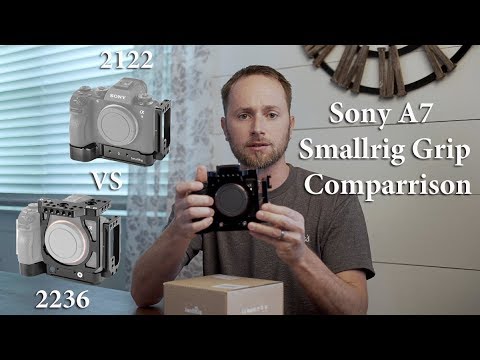 Smallrig 2122 Vs 2236 Grip Cage For Sony A7 Youtube