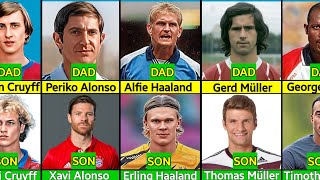 BEST Footballers DAD and SONS