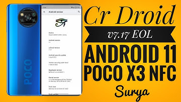 Cr Droid v7.17 Android 11 Poco X3 NFC EOL OSS Vendor April 20 Build