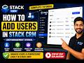 How to Add Users in Stack CRM | User Management Tutorial