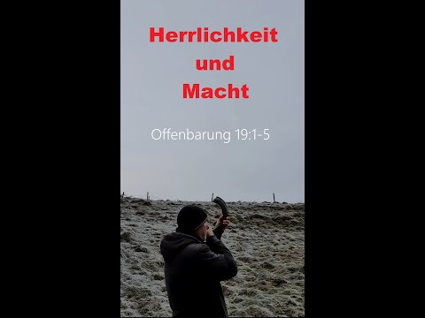 Die Herrlichkeit und Macht Gottes