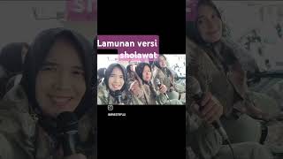 Lamunan Versi Sholawat