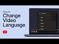 How To Change Audio Language on YouTube Videos