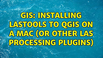 GIS: Installing LASTools to QGIS on a Mac (or other LAS processing plugins) (2 Solutions!!)