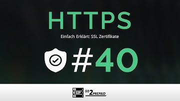 #40 Einfach Erklärt: "Https / SSL Zertifikate"