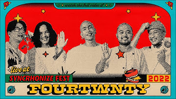 Fourtwnty LIVE @ Synchronize Fest 2022