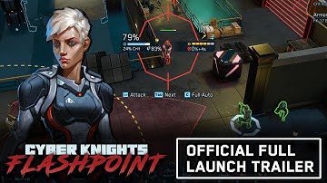 Cyber Knights: Flashpoint - Official Full Launch Trailer - Squad Tactics Heist RPG!
