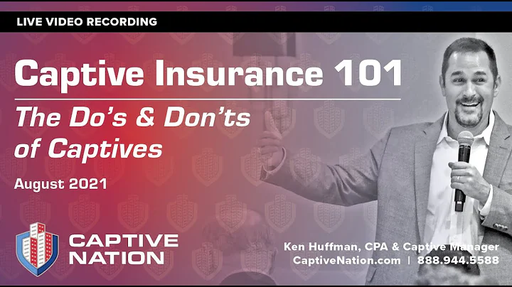 Captive Insurance 101 - The Do's & Don'ts of Captive Insurance