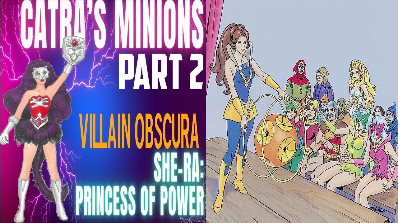 Catra's Minions Part 2 - Villain Obscura Princess of Power