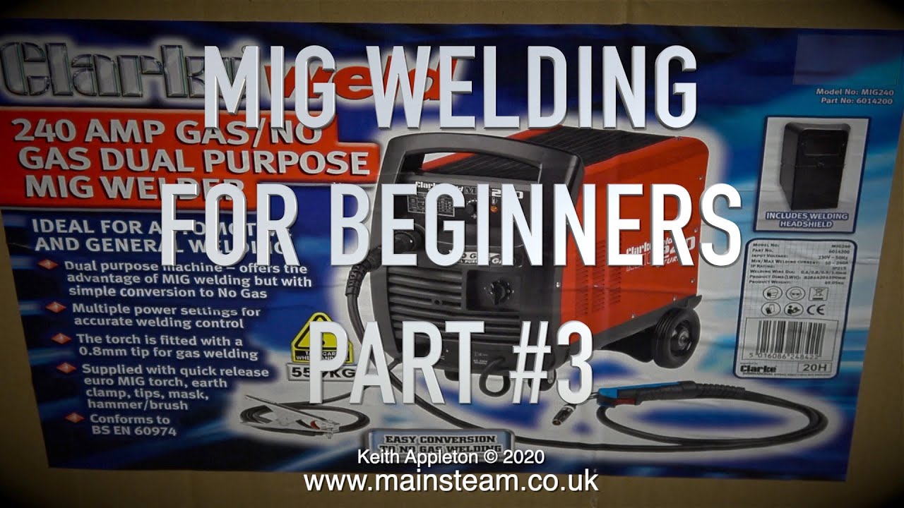 MIG WELDING FOR BEGINNERS PART 3 YouTube