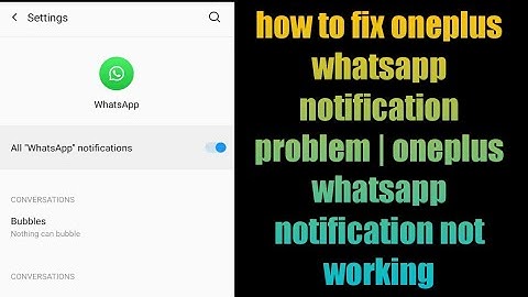 how to fix oneplus whatsapp notification problem | oneplus whatsapp notification not working