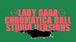 Lady Gaga - Alice (Chromatica Ball Tour - Studio Version)