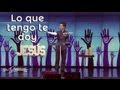 Lo que tengo te doy - Carlos Olmos - 24 Marzo 2013