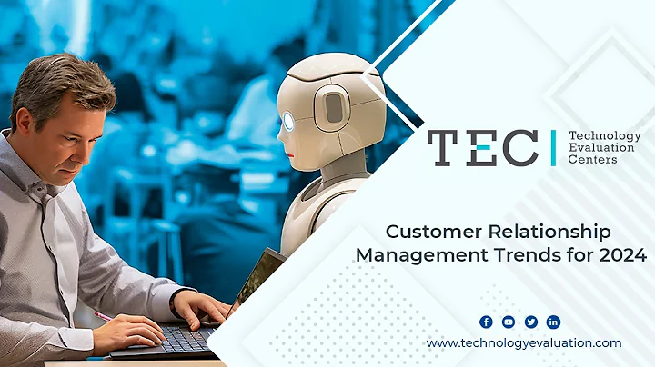 Customer Relationship Management (CRM) Trends for 2024