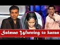 Salman Khan Threatens to Walk Out of Karan Johar's 'Shuddhi'?