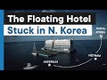 The World's First Floating Hotel Abandoned In North Korea