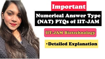 Important Numerical Answer Type (NAT) PYQs of IIT-JAM- Biotechnology
