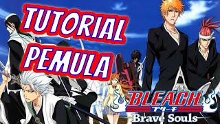 Pemula Masuk !! Tonton Ini Dulu Sebelum Main - Bleach Brave Souls (Android/PC) screenshot 1