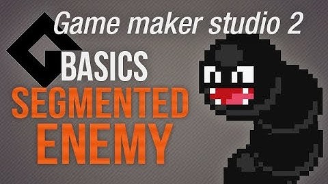 🔴Game Maker Studio 2 | Basics -  Segmented Enemy