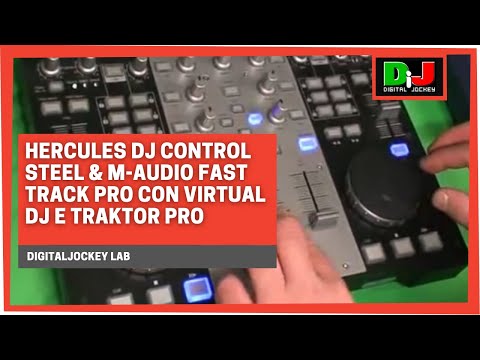 Hercules DJ Control Steel & M-Audio Fast Track PRO con Virtual DJ e Traktor Pro @ DigitalJockey Lab