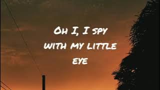 I Spy With My Little Eye (Lyrics)