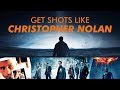 7 CHRISTOPHER NOLAN Style Shots in 3 Minutes